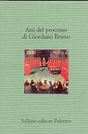 Atti del processo di Giordano Bruno