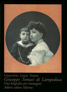 Giuseppe Tomasi di Lampedusa. Una biografia per immagini