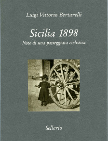 Sicilia 1898. Note di una passeggiata ciclistica