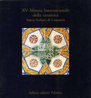 XV Mostra Internazionale della Ceramica Santo Stefano di Camastra