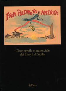 From Palermo to America. L'iconografia commerciale dei limoni di Sicilia