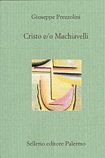 Cristo e/o Machiavelli