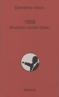 1956. Krusciov contro Stalin