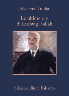 Le ultime ore di Ludwig Pollak