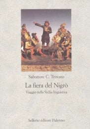 La fiera del Nigr&ograve;. Viaggio nella Sicilia linguistica