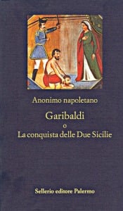 Garibaldi o La conquista delle Due Sicilie