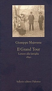 Il Grand Tour. Lettere alla famiglia. 1890