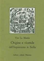 Origine e vicende dell'Inquisizione in Sicilia