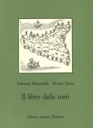 Il libro delle torri. Le torri costiere di Sicilia nei secoli XVI-XX