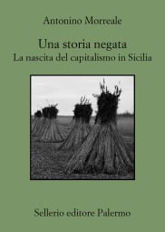 Una storia negata. La nascita del capitalismo in Sicilia