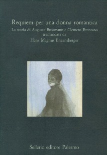 Requiem per una donna romantica. La storia di Auguste Bussmann e Clemens Brentano
