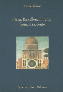 Parigi, Barcellona, Firenze: forma e racconto. Dalla città ottocentesca a quella contemporanea