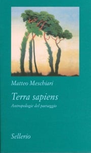Terra sapiens. Antropologie del paesaggio