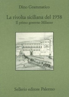 La rivolta siciliana del 1958. Il primo governo Milazzo