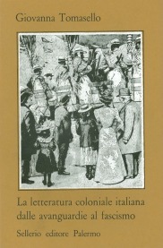 La letteratura coloniale italiana dalle avanguardie al fascismo