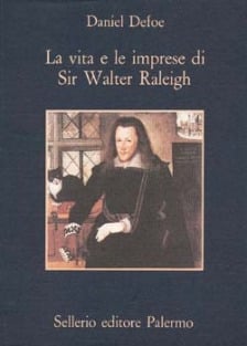 La vita e le imprese di Sir Walter Raleigh