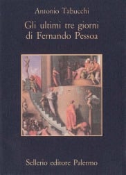 Gli ultimi  tre giorni di Fernando Pessoa