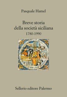 Breve storia della società siciliana. 1780-1990